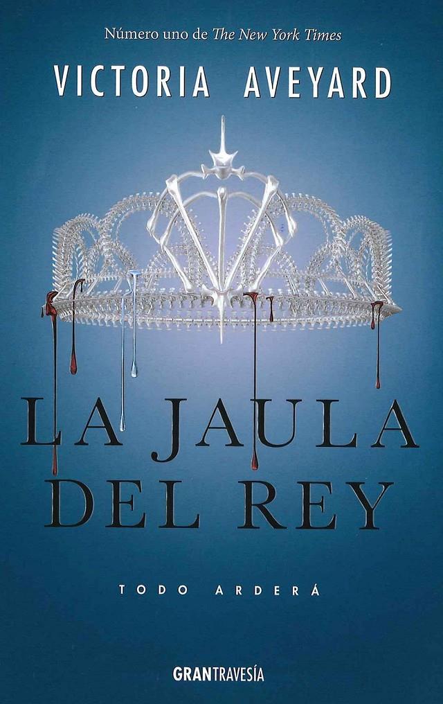 La jaula del rey (La reina roja #03) | 9788494658709 | Aveyard, Victoria | Llibreria online de Figueres i Empordà