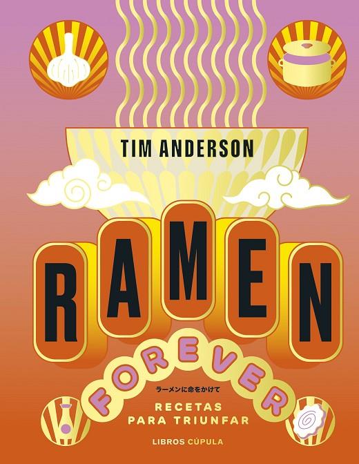 Ramen Forever | 9788448040789 | Anderson, Tim | Llibreria online de Figueres i Empordà