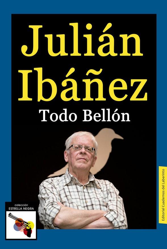 Todo Bellón | 9788494759512 | Ibáñez García, Julián | Llibreria online de Figueres i Empordà