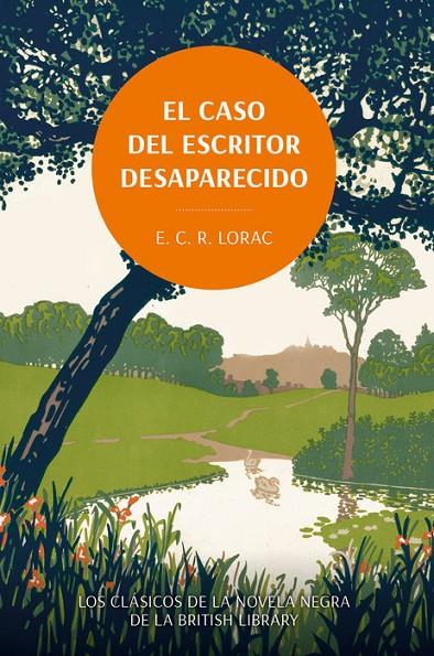 El caso del escritor desaparecido. Los clásicos de la novela negra de la British | 9788419834775 | Lorac, E. C. R. | Llibreria online de Figueres i Empordà