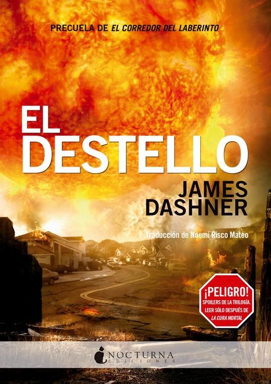 El Destello (Corredor del Laberinto #04) | 9788494286216 | Dashner, James | Llibreria online de Figueres i Empordà