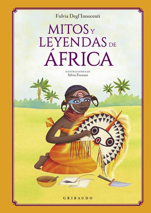 Mitos y leyendas de África | 9788412340846 | Degl’Innocenti, Fulvia | Librería online de Figueres / Empordà