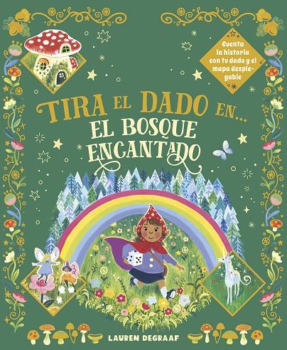 TIRA EL DADO EN... EL BOSQUE ENCANTADO | 9788467970012 | De Gaaf, Lauren | Librería online de Figueres / Empordà