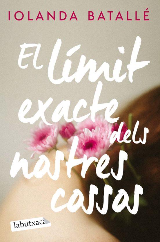 El límit exacte dels nostres cossos | 9788419971777 | Batallé Prats, Iolanda | Librería online de Figueres / Empordà