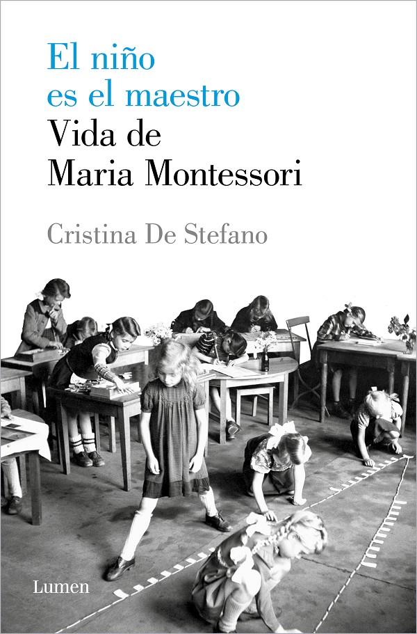 El niño es el maestro. Vida de Maria Montessori | 9788426408495 | De Stefano, Cristina | Llibreria online de Figueres i Empordà