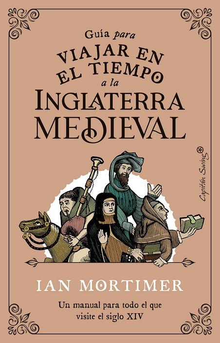 Guía para viajar en el tiempo a la Inglaterra medieval | 9788412554083 | Mortimer, Ian | Librería online de Figueres / Empordà