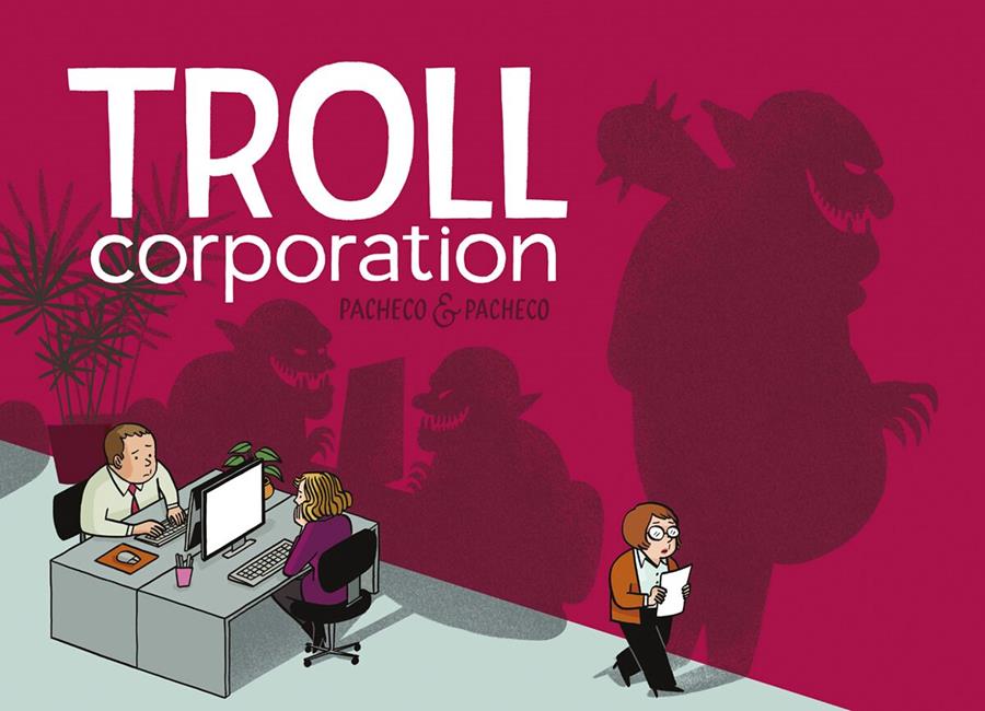 Troll Corporation | 9788416880669 | Pacheco, Laura/Pacheco, Carmen | Llibreria online de Figueres i Empordà