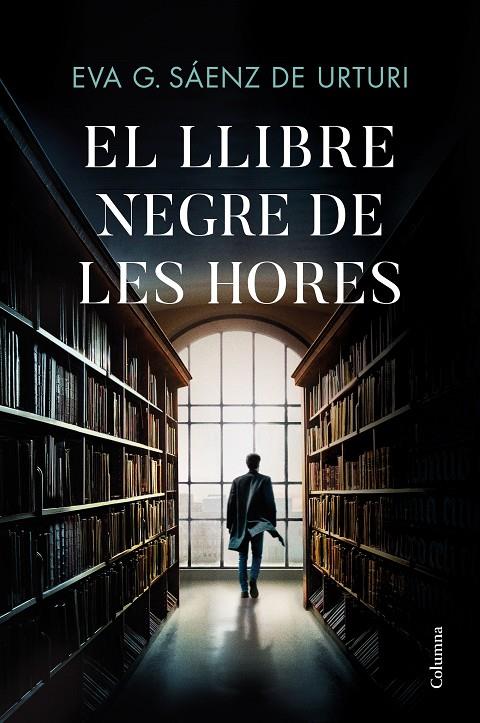 El Llibre Negre de les Hores | 9788466429146 | García Sáenz de Urturi, Eva | Librería online de Figueres / Empordà
