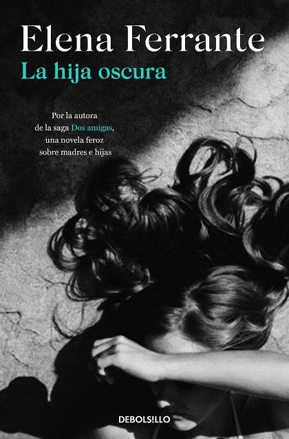 La hija oscura | 9788466353588 | Ferrante, Elena | Librería online de Figueres / Empordà