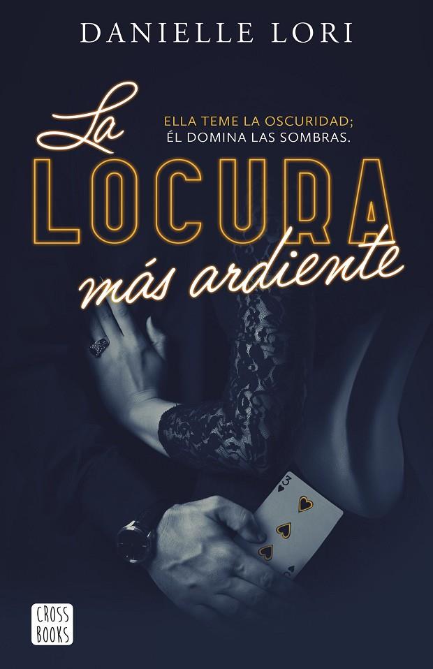 La locura más ardiente | 9788408287520 | Lori, Danielle | Llibreria online de Figueres i Empordà