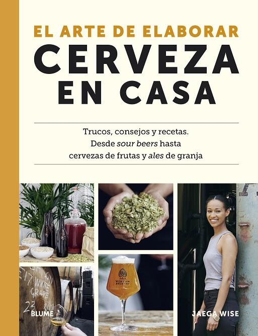 El arte de elaborar cerveza en casa | 9788419094148 | Wise, Jaega | Llibreria online de Figueres i Empordà