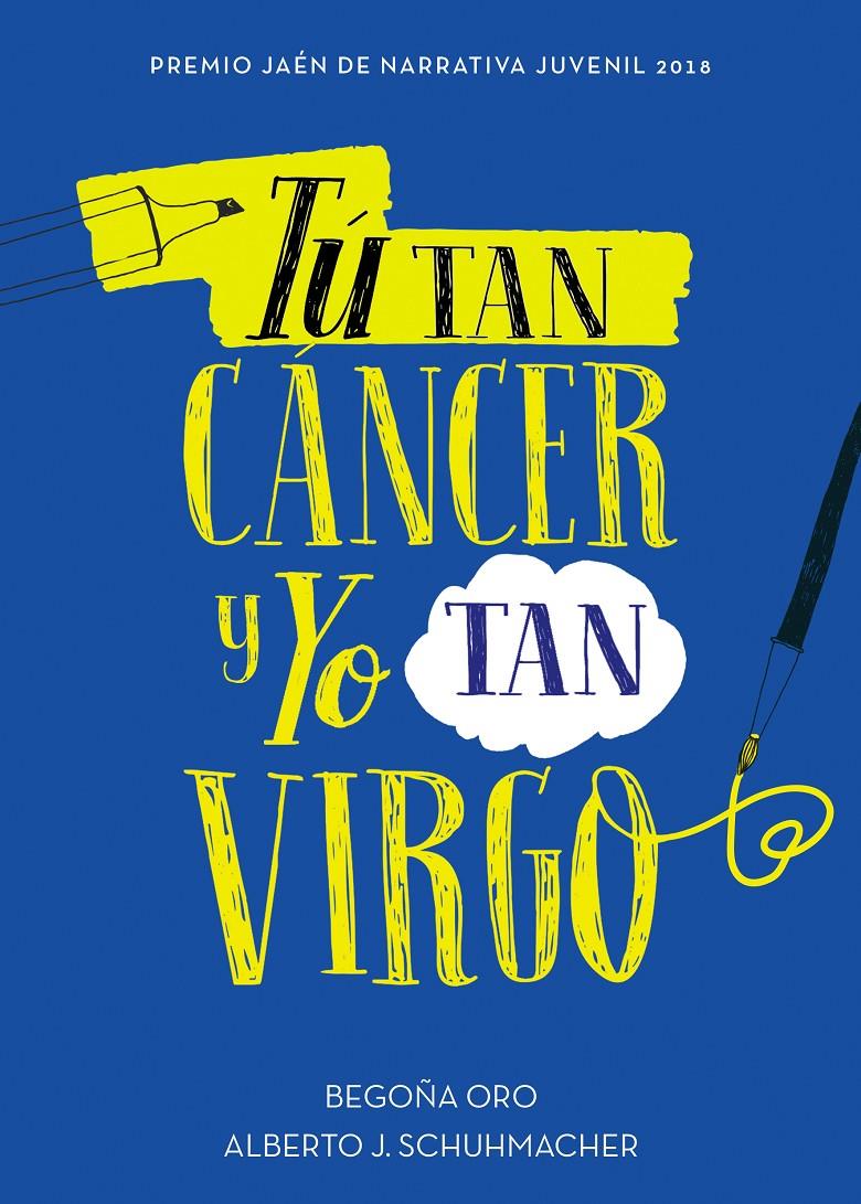 Tú tan cáncer y yo tan virgo | 9788417460433 | Oro, Begoña/Schuhmacher, Alberto J. | Librería online de Figueres / Empordà