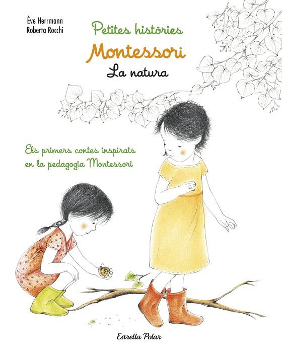 PETITES HISTÒRIES MONTESSORI. LA NATURA | 9788491372783 | Herrmann, Ève/Rocchi, Roberta | Llibreria online de Figueres i Empordà