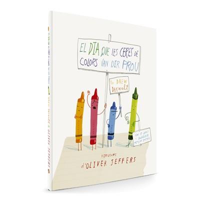 El dia que les ceres de colors van dir prou | 9788494154416 | Daywalt, Drew | Llibreria online de Figueres i Empordà