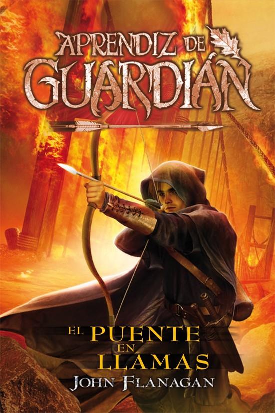 El Puente en Llamas (Aprendiz de Guardián #02) | 9788416387854 | Flanagan, John | Llibreria online de Figueres i Empordà