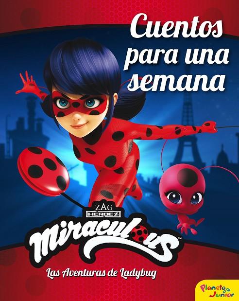 Miraculous. Las aventuras de Ladybug. Cuentos para una semana | 9788408225904 | Miraculous | Librería online de Figueres / Empordà