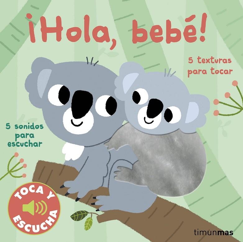 ¡Hola, bebé! Toca y escucha | 9788408249870 | Billet, Marion | Librería online de Figueres / Empordà