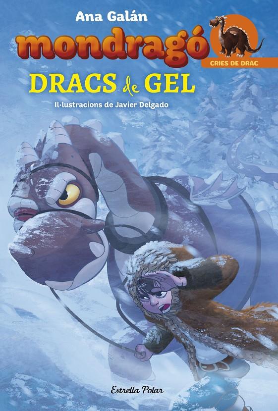 Dracs de gel (Mondragó #05)  | 9788491375067 | Ana Galán | Llibreria online de Figueres i Empordà