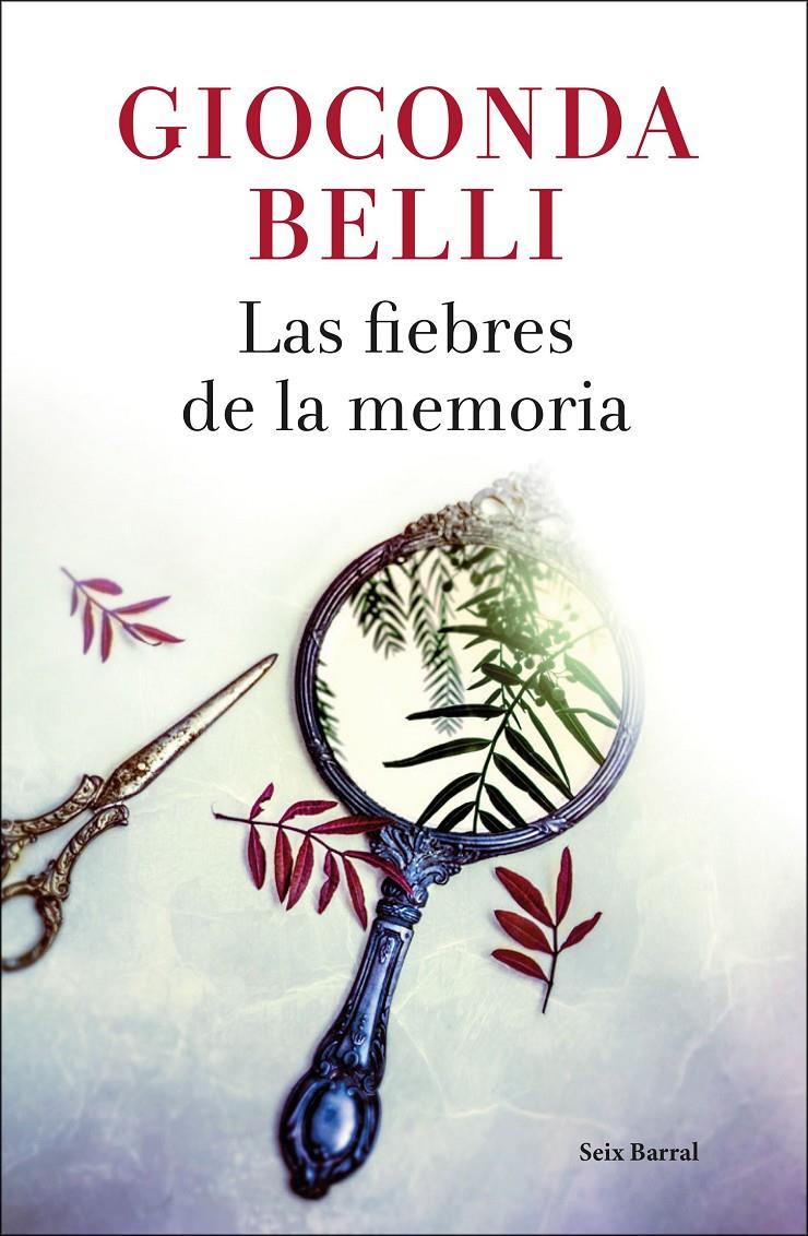 Las fiebres de la memoria | 9788432234125 | Belli, Gioconda | Librería online de Figueres / Empordà