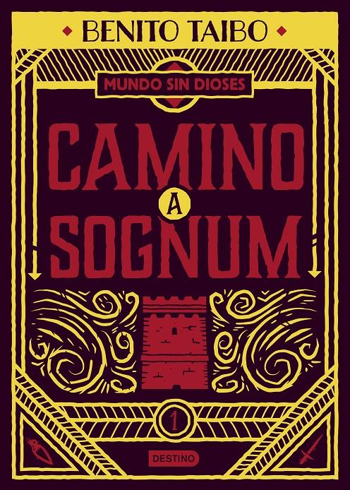 Camino a Sognum (Un mundo sin dioses #01) | 9788408217213 | Taibo, Benito | Llibreria online de Figueres i Empordà