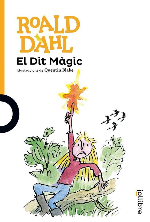 El Dit Màgit | 9788416661244 | Dahl, Roald | Librería online de Figueres / Empordà