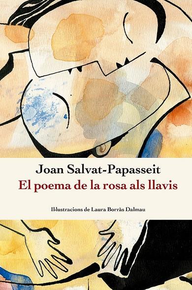 El poema de la rosa als llavis | 9788410112209 | Salvat-Papasseit, Joan | Llibreria online de Figueres i Empordà