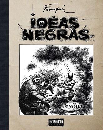 IDEAS NEGRAS | 9788410031432 | Franquin, André | Librería online de Figueres / Empordà