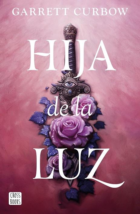 Hija de la luz | 9788408276883 | Curbow, Garrett | Llibreria online de Figueres i Empordà