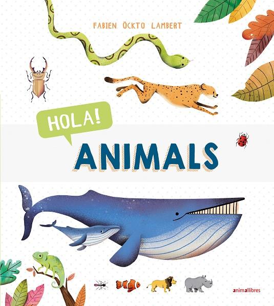 Hola! Animals | 9788417599287 | Öckto Lambert, Fabien | Librería online de Figueres / Empordà