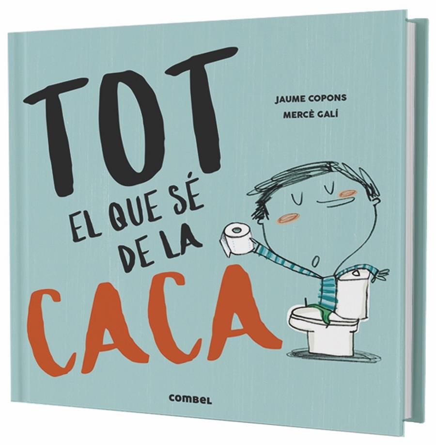 Tot el que sé de la caca | 9788491013105 | Copons Ramon, Jaume | Llibreria online de Figueres i Empordà