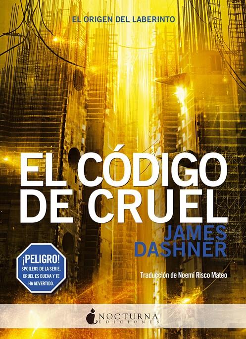 El código de CRUEL. (Corredor del Laberinto #05) | 9788494527791 | Dashner, James | Librería online de Figueres / Empordà