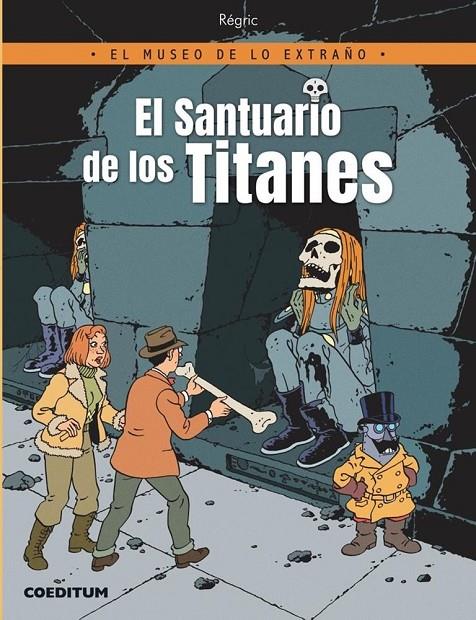 EL MUSEO DE LO EXTRAÑO #01. EL SANTUARIO DE LOS TITANES | 9788416249381 | Régric | Librería online de Figueres / Empordà