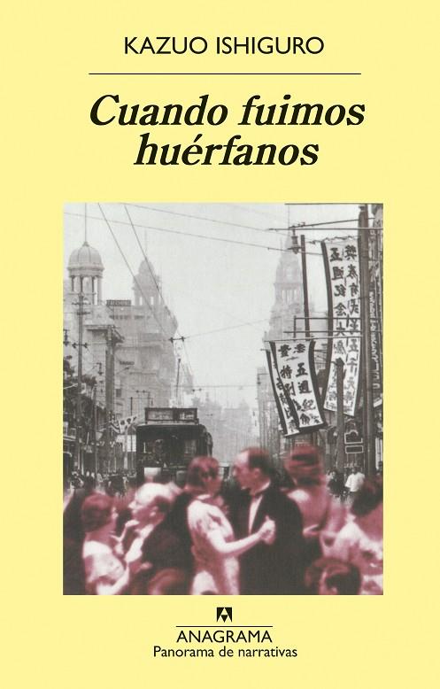 Cuando fuimos huérfanos | 9788433969446 | Ishiguro, Kazuo | Librería online de Figueres / Empordà