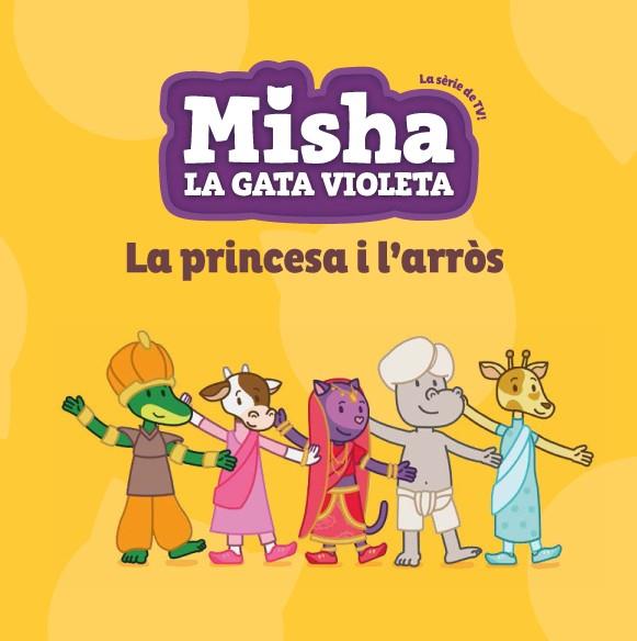 Misha la gata violeta #04. La princesa i l'arròs | 9788424663377 | Llibreria online de Figueres i Empordà