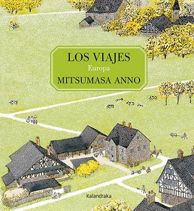 Los viajes: Europa | 9788413430881 | Anno, Mitsumasa | Librería online de Figueres / Empordà