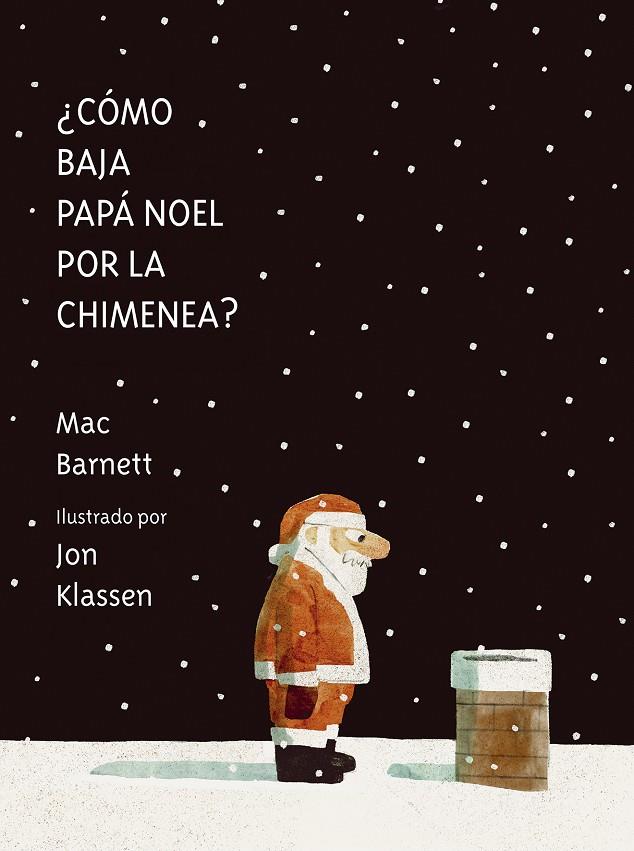 ¿Cómo baja Papá Noel por la chimenea? | 9788419607539 | Barnett, Mac | Librería online de Figueres / Empordà