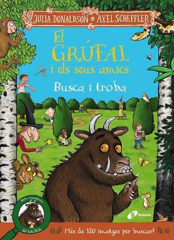 El grúfal i els seus amics. Busca i troba | 9788413493831 | Donaldson, Julia | Llibreria online de Figueres i Empordà