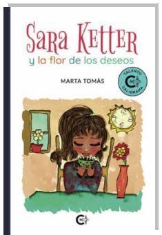 Sara Ketter y la flor de los deseos | 9788419178398 | Tomàs, Marta | Llibreria online de Figueres i Empordà