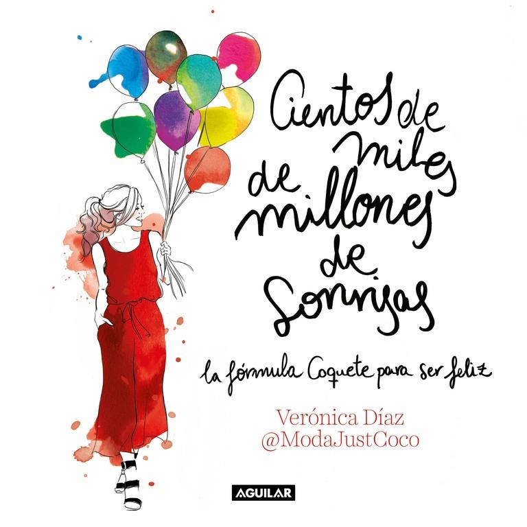 Cientos de miles de millones de sonrisas | 9788403518513 | Verónica Díaz (@ModaJustCoco) | Llibreria online de Figueres i Empordà