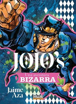 JO JO'S: UNA AVENTURA BIZARRA | 9788410390256 | Aza, Jaime | Llibreria online de Figueres i Empordà