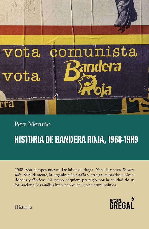 Historia de Bandera Roja, 1968-1989 | 9788417082628 | Meroño Cadena, Pere | Llibreria online de Figueres i Empordà