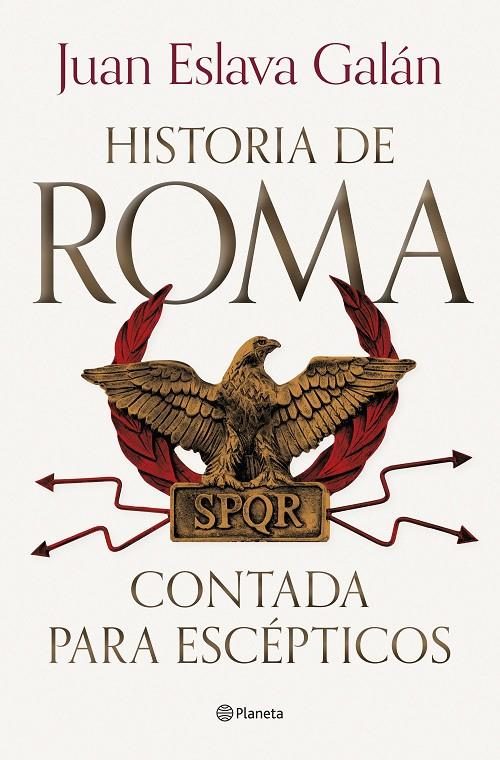 Historia de Roma contada para escépticos | 9788408292722 | Eslava Galán, Juan | Llibreria online de Figueres i Empordà