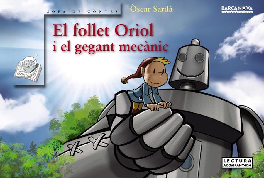 El follet Oriol i el gegant mecànic (PAL) | 9788448942762 | Sardà, Òscar | Llibreria online de Figueres i Empordà