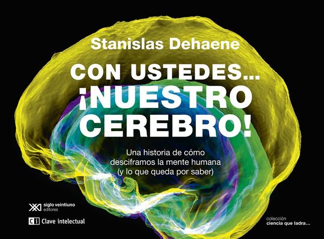 Con ustedes... ¡nuestro cerebro! | 9788412604849 | Dehaene, Stanislas | Llibreria online de Figueres i Empordà