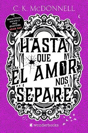 Hasta que el amor nos separe | 9788410425088 | McDonnell, C. K. | Librería online de Figueres / Empordà