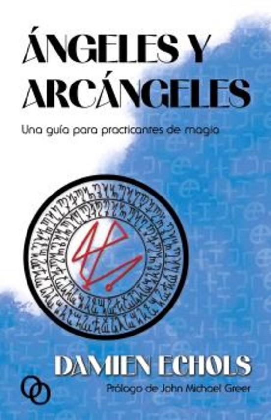 Ángeles y arcángeles | 9788412837223 | Echols, Damien Wayne | Llibreria online de Figueres i Empordà