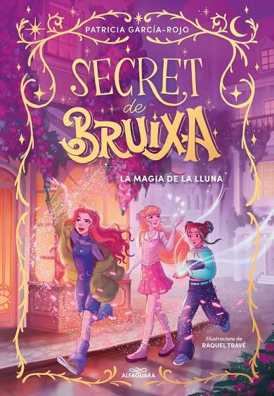 Secret de bruixa 1 - La màgia de la lluna | 9788410190351 | García-Rojo, Patricia | Librería online de Figueres / Empordà