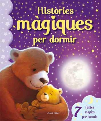 Històries màgiques per dormir | 9788416279180 | Hibbert, Melanie | Llibreria online de Figueres i Empordà