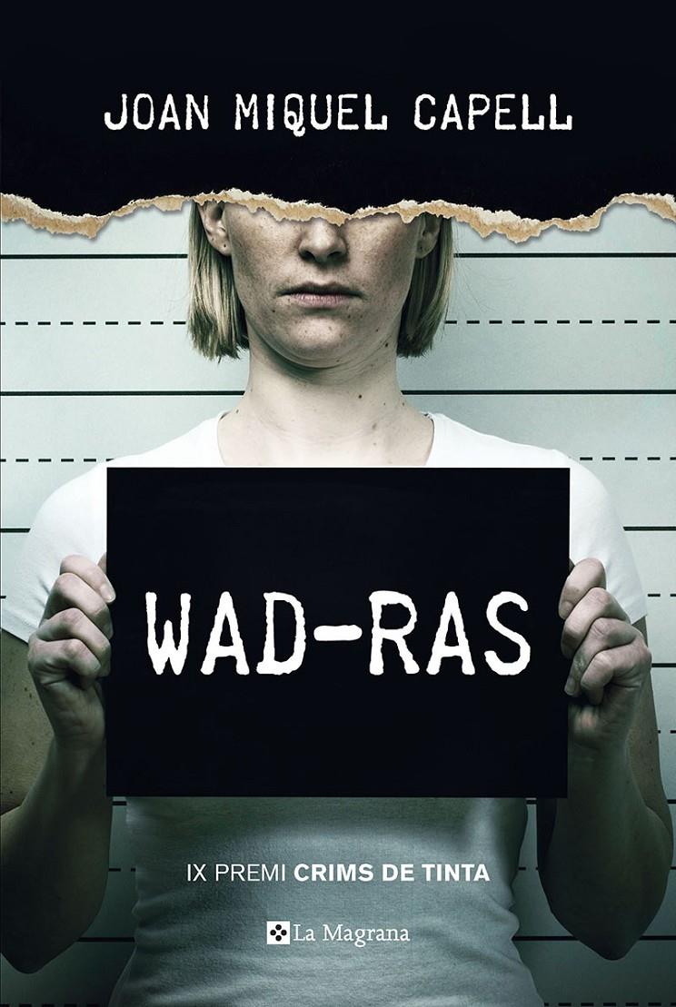 Wad-Ras (Premi Crims de Tinta 2018) | 9788482648385 | CAPELL MANZANARES, JOAN MIQUEL | Llibreria online de Figueres i Empordà