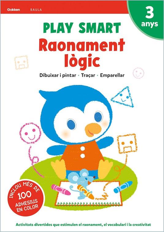 Play Smart Raonament lògic 3 anys | 9788447944095 | Equip Gakken | Llibreria online de Figueres i Empordà